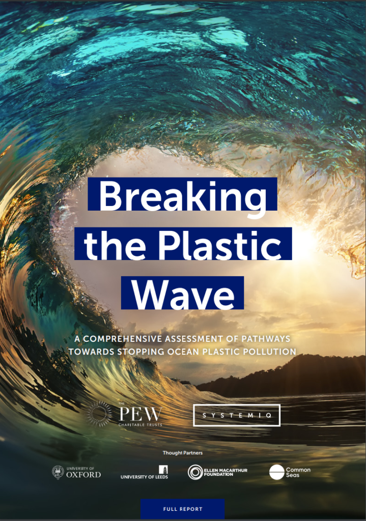 Breaking the Plastic Wave, The Pew Charitable Trusts and Systemiq, 2020