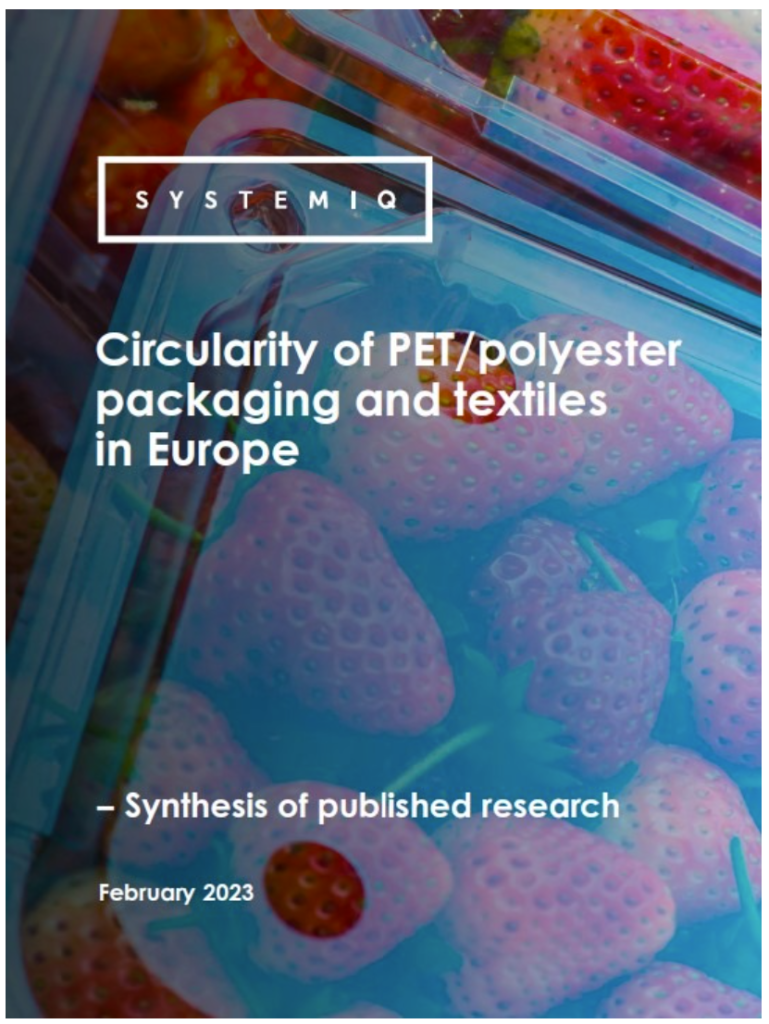 Circularity of PET/polyester packaging and textiles in Europe – Synthesis of published research, Systemiq, 2023