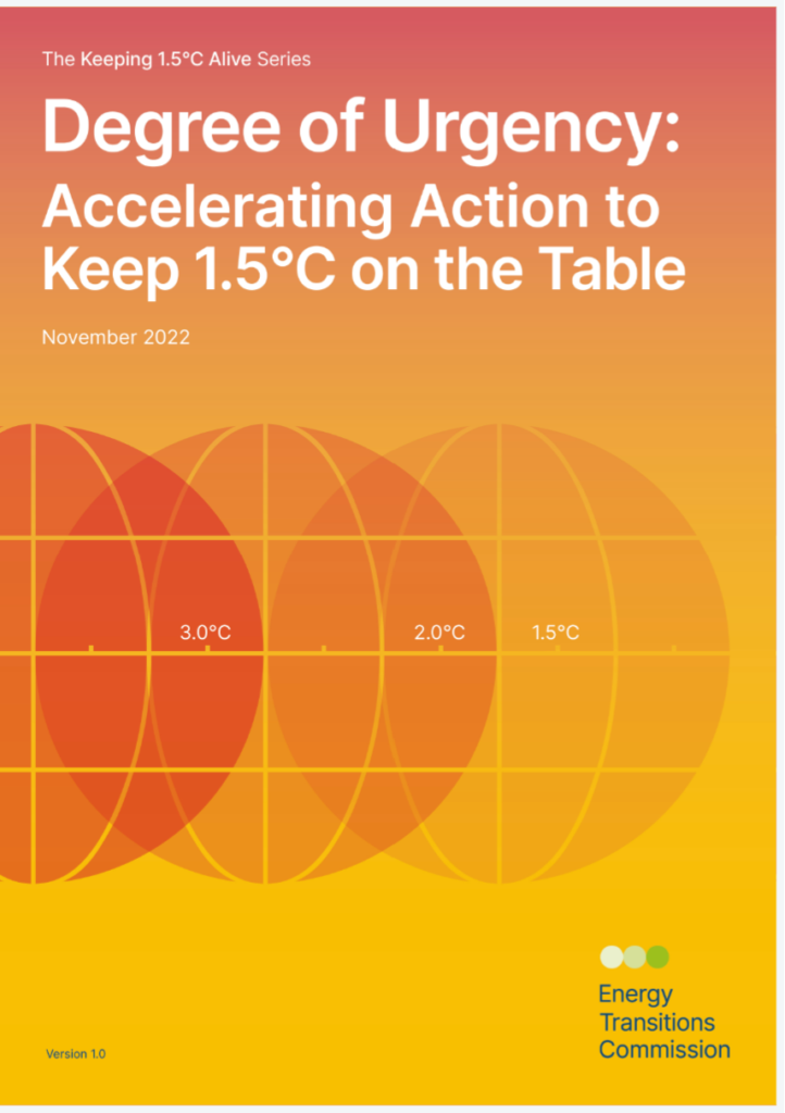 Degree of Urgency: Accelerating Action to Keep 1.5°C on the Table, Energy Transitions Commission, 2022